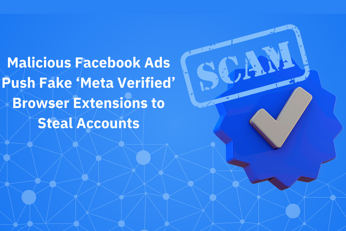 Malicious Facebook Ads Are Stealing User Data with a Fake 'Meta Verified' Scam 