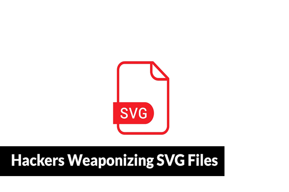 New Tactic: Hackers Use SVG Files to Spread Malware 